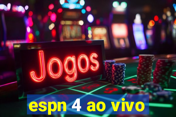 espn 4 ao vivo